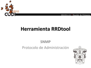 Herramienta RRDtool SNMP Protocolo de Administración 