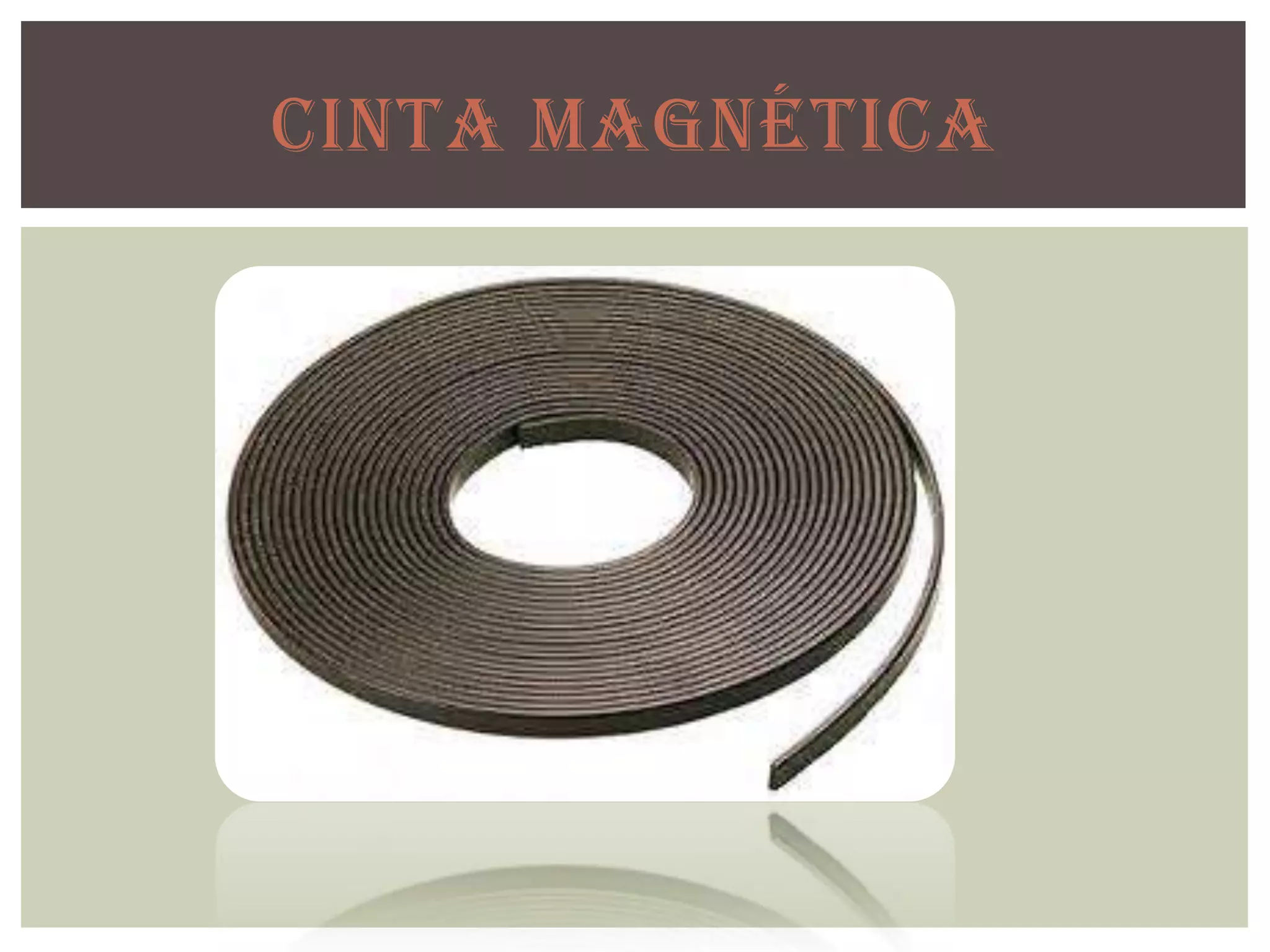 CINTA MAGNÉTICA