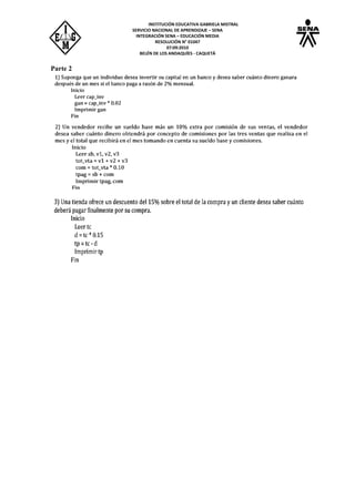 INSTITUCIÓN EDUCATIVA GABRIELA MISTRAL
SERVICIO NACIONAL DE APRENDIZAJE – SENA
INTEGRACIÓN SENA – EDUCACIÓN MEDIA
RESOLUCIÓN N° 01047
07:09:2010
BELÉN DE LOS ANDAQUÍES - CAQUETÁ
Parte 2
 