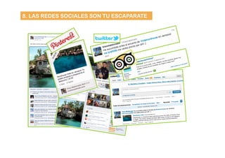 8. LAS REDES SOCIALES SON TU ESCAPARATE

 
