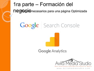 1ra parte – Formación del
negocio• Plugins necesarios para una página Optimizada
 