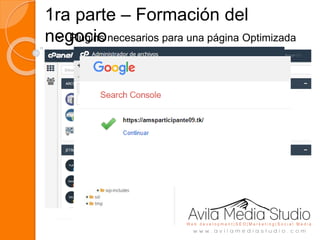 1ra parte – Formación del
negocio• Plugins necesarios para una página Optimizada
 