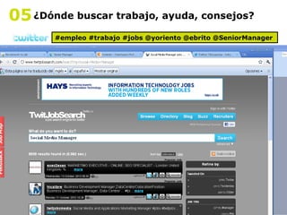 ¿Dónde buscar trabajo, ayuda, consejos? #empleo #trabajo #jobs @yoriento @ebrito @SeniorManager 05 