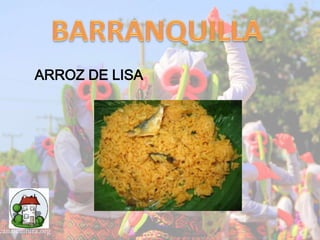 ARROZ DE LISA 
 