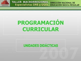 PROGRAMACIÓN CURRICULAR UNIDADES DIDÁCTICAS 