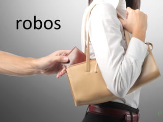 robos



   Prevención de Riesgos en Internet - Carmen González - 2010
 