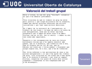 Valoració del treball grupal Tancament 