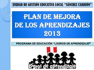 UNIDAD DE GESTIÓN EDUCATIVA LOCAL “SÁNCHEZ CARRIÓN”
 