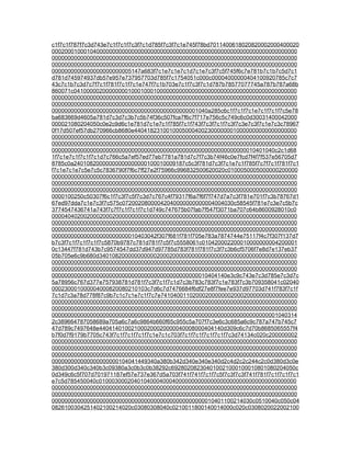 c1f7c1f787f7c3d743e7c1f7c1f7c3f7c1d785f7c3f7c1e745f78bd7011400618020820002000400020
00020001000104000000000000000000000000000000000000000000000000000000000000000
00000000000000000000000000000000000000000000000000000000000000000000000000000
00000000000000000000000000000000000000000000000000000000000000000000000000000
0000000000000000000000005147a683f7c1e7c1e7c1d7c1e7c3f7c5f745f6c7e781b7c1b7c5d7c1
d781d745974937db57e957e737957703d785f7c1754051c000c00004000000404100920785c7c7
43c7c1b7c3d7c7f7c1f781f7c1f7c1e747f7c1b703e7c1f7c3f7c1d787b78577077745a787b787a68b
860071c0410000020000000010001000100000000000000000000000000000000000000000000
00000000000000000000000000000000000000000000000000000000000000000000000000000
00000000000000000000000000000000000000000000000000000000000000000000000000000
0000000000000000000000000000000000000000000001040a285c6c1f7c1f7c1e7c1f7c1f7c5e78
ba683669d4605a781d7c3d7c3b7c5b74f36c507fca7f6c7f717e756c5c749c6c0d30031400042000
000021080204050c0e2c9d6c1e781d7c1e7c1f785f7c1f743f7c3f7c1f7c3f7c3e7c3f7c1e7c3c78967
0f17d507ef57db270966cb8680e440418231001000500040023000000010000000000000000000
00000000000000000000000000000000000000000000000000000000000000000000000000000
00000000000000000000000000000000000000000000000000000000000000000000000000000
0000000000000000000000000000000000000000000000000000000000000010401040c2c1d68
1f7c1e7c1f7c1f7c1d7c766c5a7ef57ed77eb7781a781d7c7f7c3b74f46c0e7fcd7f4f7f537e56705d7
8785c0a24010820000000000000000100010009187c5c3f781d7c3f7c1e7c1f785f7c7f7c1f781f7c1
f7c1e7c1e7c5e7c5c7836790f7f6c7ff27e2f75966c996832500620020c0100050005000000200000
00000000000000000000000000000000000000000000000000000000000000000000000000000
00000000000000000000000000000000000000000000000000000000000000000000000000000
00000000000000000000000000000000000000000000000000000000000000000000000000000
0000100250c50307f6c1f7c3f7c5f7c3d7c767c4f79317f6a7f6f7f747d7a7c3f781e701f7c3b78767d1
67ed97dda7c1e7c3f7c575c07200208000042040000000000004004030c58545f781e7c3e7c5b7c
3774547436741a743f7c7f7c1f7c1f7c1d749c747675b07fab7f547f3071ba707c64b8600928010c0
00004040200200020002000000000000000000000000000000000000000000000000000000000
00000000000000000000000000000000000000000000000000000000000000000000000000000
00000000000000000000000000000000000000000000000000000000000000000000000000000
000000000000000000000000010403042f307f681f781f705e783a7874744e75117f4c7f307f137d7
b7c3f7c1f7c1f7c1f7c5870b9787c781d781f7c5f7c5558061c010420002200010000000004200001
0c13447f781d743b7c9574547dd37d947d97785d783f781f781f7c3f7c3b6cf5706f7e8d7e137eb37
05b705e6c9b680d34010820000000000020002000000000000000000000000000000000000000
00000000000000000000000000000000000000000000000000000000000000000000000000000
00000000000000000000000000000000000000000000000000000000000000000000000000000
0000000000000000000000000000000000000000000000010404140e3c9c743e7c3d785e7c3d7c
5a78956c767d377e757938781d781f7c3f7c1f7c1d7c3b783c783f7c1e783f7c3b709358041c02040
000230001000004000820080210103c7d6c7d7476684f6df27e8f7fee7e937d97703d741f783f7c1f
7c1d7c3a78d778f87c9b7c1c7c1e7c1f7c7e7410400110200020000000200020000000000000000
00000000000000000000000000000000000000000000000000000000000000000000000000000
00000000000000000000000000000000000000000000000000000000000000000000000000000
00000000000000000000000000000000000000000000000000000000000000000000001040314
2c389664787058689a705a6c7a6c9864b660f65c955c5a707f7c3e6c3c685a6c9c787a747b745c7
47d789c7497648e440414010021000200020000040008000404140d309c6c7d70b8685065557f4
b7f0d7f9179b7705c743f7c1f7c1f7c1f7c1e7c1c703f7c1f7c1f7c1f7c1f7c3d74134c020c200000002
00000000000000000000000000000000000000000000000000000000000000000000000000000
00000000000000000000000000000000000000000000000000000000000000000000000000000
00000000000000000000000000000000000000000000000000000000000000000000000000000
000000000000000000000104041449340a380b342d340e340e340d2c4d2c2c244c2c0d380d3c0e
380d300d340c340b3c09380a3c0b3c0b38292c692802082304010021000100010801080204050c
0d349c6c5f707d701971187ef57e737e367d5a703f741f741f7c1f7c5f7c3f7c3f741f781f7c1f7c1f7c1
e7c5d785450040c01000300020401040004000400000000000000000000000000000000000000
00000000000000000000000000000000000000000000000000000000000000000000000000000
00000000000000000000000000000000000000000000000000000000000000000000000000000
000000000000000000000000000000000000000000000000010401100214030c0510040c050c04
0826100304251402100214020c03080308040c0210011800140014000c020c0308020022002100
 