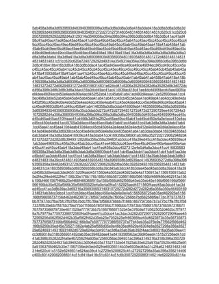 5ab458a3d6a3d6939693d4839493969398a3d6a3d8a3d8a3d8a418a3dab418a3d8a3d6a3d8a3d
6939693d493969396935693948354831272d2731273148354831483148314831c620c51cc620c6
2007290829292d282d4a3129314a3549356a394a396b394a396b3d6b3d8b416b3d8c41ac41ad4
58c41ad45ac41ad45ac45ad45ac41cd45ce49cd45ac45cc45ab41cc45ac45cc45cc45cc45cc45cc4
9cc45cc49cc45ec49ec49ed49cc49cc49cc45cc49ab45cc45ab45cc49ab45aa418a41ab458a41ab
45ab45cd49ee49cd49ac45ee49cd49cd49ac45cd49cd49cd49ac45cd45ac45cd49cd49cd49ac45c
d49cd49ed4dcc49cc49ac45cd49ac45ab458a418b418a418a418a3d6a3d6a3d8a3d8a3d8a3d8a3
d8a3d8a3dab418a3d8a418a3d8a3d69396939483569354831693548314831272d483148314831
483148314831c51cc620c620e7240729292d49314a3549314a354a356a394a396b3d6a396b3d6b
3d8c418b418b416b3d8c418b3d8b3dac41ac45ad45ee49ce49ce49ce490f4ecd45cd49cc45cc45a
c45cc45ac45cc45ab41cc45cb45cc45cb45cc45cc45ec49cc45cc49cc45cc45ab45cb45ab45ab45a
b418a41693d8a418a41ab41aa41cb45cc45ee4dcc49cc45cd49ed49ac45cc45cc45cd49cc45cc45
ab41ac45ac45cd49ab41ab45ab45ed49cc49cc45ab45cc45ab41ab45ab41ab458b41ab418a418b
4169398a3d8a3d8a3d69396a3d69398a3d6939693d69398a3d693949394835693548314831483
14831272d272d06294831272d483148314831e624cd41c5206a35292d282d6a35282d8b3d072dc
d456a398b3d8b3d8b3d8a3dac416a3dcd49ac41ac414939ac418c41ee4dcd490f4ecd45ee490f4e
ef4dee490f4ecd450e4eed490e4acd452f52ab41cc45ab41ab41ed490d4eaa412e52893daa41cc4
5ec498a3d0e52ab45ab45ab45ab45aa41ab41ab41cc45cb45cb45aa41ed49ab41ed4dcc49ed4da
b452f56cc45ed4d0e4e0e520e4eed4dcc450e4eab41cc45ed4dee4dcc45ed49ed49cd49ac45ab41
cc45ed49693d8b41cd49cc458a41ab4148358a3d8a3dab416939ab41483569398a398a3d69398a
3d693948354835693569358a35cb3dab3d272d472d27294831272d472d27290729ee4507294a3
10729282d4a356a35693549356a398a396a398a3d8a3d6a3949358b3d4935ad4549390f4ecd45c
d45cd45ad45ac410f4eac41cd456b3d0f4e2f52cd45ee49cc45ab41ed49cd450e4a0e4ecc410e4ec
c45cc450d4acb41ec49705a0d4ecc45ec45ec49ab41ab41ec45ab41cc45ab3d8a3d8a3dab41ab4
1cc45aa41cc45aa410d4eab410d4ecc45cb450d4a2e4eaa3d2e4ecb412e4e0d4e0d4a0e4ecc45a
b41ed49ed498a3d6939cc45cc45ed49cd450e4e8a3d4835ab41ab41ab3daa3dab41693948358a3
dab3dab418a3d8a3dab416939cc418a3dab41cc4169358a396931ab398a35272d27290629482d4
831272d272d282d8b394931282d6a356a358a394831ab3dcc418a39ed45cc418a3dec456939ac4
1ab3dee496939cc456a39cd45ab3dcc45ac41ee498b3dcd45ee49ee49cd45ee490e4aee490e4ae
d45cc41ed45cc45ab418a3ded49ab41cc41ed458a3dcc4527312e4e0d4a8a3dcc41cc416835683
569358a39ab3d8a39ab3d8b3dab3d8a398939cb41cb41cb45aa3dcb41aa3dcb41cb41cb41aa3de
c49cb41aa3dcb45cb41cc41cc41ab3d8a39ac41ab3dab3dab41cc4148318a39ab3dab3dab3d8b3
d483148318a39cc4148314935ab41693548318a3969358b3d6939ac4149356935272d8a398a396
93569358a39482d49312729282d272927290629282d6a358c39282d49316935693548314831ab
3d4831cc41693589398a3d693569358b3d8a39cd45ab3dcc418b3dee45ed45ab3d8a39ac418a39
cd458b3d0e4aab3ded4551520f4aed4571560e4a5052ed45925a0e4a7156915a71569156915ab2
5e2f4e2f4ed4622f4e7156b35e176b176b166b166b5873386f166bf566166bf466f466d462915a156
b156bf4661567f466b25ef466f466366f915a156bf566d462f566b45eb35eb45e166bf666166bf566f
566166bb35e925af566b35ef56650520e4a0e4a0f4a5152925aed4571560f4aed45ab3dcd41ac3d
ed45cc41ac3d8b39ac3d69316a356935693149310729272d282d272d282d6a356a350e46493169
314831ab3dcc3dcc41cc41cb3dec45aa3dec450e4a2e4e0e4a51565056725ab35ed462925a5156
166bf56658737156d462d4623873176f5973d562fe7f935a7256bb7bd562586f9a77dc7f79737873
bb7f7977dc7fba7bfc7ffd7fbb7bdc7ffc7f9a7bf566376bbb7f166b16677973bb7b7a77bc7ffe7ffd7f58
73376fb35ebb7ffd7fdc7f9a77bb7f166b576f376fdc7f166bbb7f7973bb7f586f1767376b597316671
7677973586f79730e4671529a777973bb7b1667f6667152b45e376b9a77d5625052d462bc7f7977
9a7b79779a775973386f72560f4a0f4aee41cd3dcd41ac3dac3d282d07290729282907290f4aee45
72569256d562f562d462b35af562f462d35eb25e7052b25ef466366fed45d4623873b35e58735873
7977376f5873166bf566d462166b9a7b59777977386f59737a77b45eb35a376b9a77f562f566d462
166b9256b35ed45e705271562e4ab25af566d35e0e46b35ed4620e46304e8a3527298a356a3527
29e624693149316931482d0729e624ac3d4931ac3d6a35ab39ab392f4aac3d69316a35ab39ee41
cc3d69318a318b356931492dab35ac39482dee41ed419356f562ac39d45eed4151527256ed41cd
41ab398b35282d2f4a0e4672562f4a935a72569356ac394931ac396a3149316a318b396a350729
282d492d282d4931ab39492dcc3d504eb35a71527152ed41925ab35eb25a915a70520c46b25e91
5a9156376fd462b35e71567156ed45ed452f4e69356114b35e6935ed45a31c2f4a6214831483148
314e620c41c5152e6246931e624ab39c41c2729e5200625c41c272927298a35ab398a358214400
c400c8314200820088314c51c8418a418c51c6314c51c6b350725200883146214e620200c8314a
 