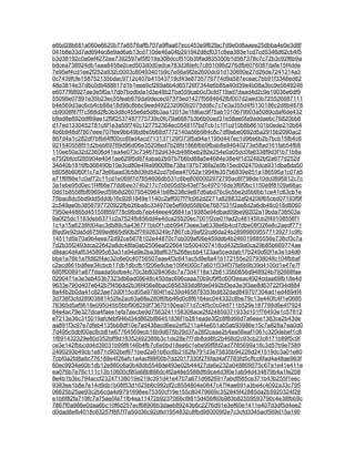 e6bd28b681a060e6620b77a8576affb707a9ffaa67ecc453e9f62fac7d9e0d8aaee25dbba4e0e3d8f
041b8e33d7ad694ec8e9ad6ab13cd710de46a04b291942d8cf031c8ea383e1cd7cd5346d62cb4f5
b3d38192c0a0ef4272ee7392597af5f019a308dccf510b39fad835350b1d567378c7c72b3c92f6b9a
bdcea738924db1aaa8458e2ced503d0d0adce783d3fdefc7c851096d276dfb6076087dafe15f4dde
7e95ef4cd1ee2f252a932c0003c80493401b9c7e56a9f2e2600dc01d130690e27d26de7241214a3
0c7439fcfe158752135bdac9712c407b41543719cf43e8735776774d9a587eceac7bb91f3348ed82
48e3814e37d6c0db488817d1b1eee9cf269a6b4d65726f7344e6b85a40d39e4b08a3bc9e5649246
e6077f68927ae3e5f0a17db7bcdbda1d3e48b27ba559cab0cf3cfd719ad7daad4d2c9e19036e6df9
55098e07891e35b23ec55feab676da9decec97375ed1427f5684642fbf007d2aed3b725526687111
b4e569d3ac6cb4cb88a18d98c8bbc9eed49223206092075dd8c7c7e3a355d4f5130186c2d8b4878
cb9008f87f7c568d2fb3b3d8c455e6e5d8b3aa12013e1fd6ac9f75ab1010b79903a5089cdaf6de432
b9ad8e892ddf69ae12f9f2537487775739c0fc79a6687b3b6b0ced31e58ae0fa9addaebc76820bb8
d17ed1330452781c8f1e3a55f740c127752364ec05481f7bd7cb1c1f1cd10b8b86101b0ede210b84
4b6b948df7807eee707fee9bb49bd8e5b68d7772140a56b984c8c7df9abe0692d5a2915b2090ac2
867d4a1c282df7bfb64ff00cc6fad4acd713137129f373f5a94a1195d447ec1d96e6b2b7bcb15fb4c6
921540558f51d2beb69769d96d06e35208ed7b28fd1866fbb9fbab8e84640273e58ad161fab54f68
110ee50a32d23606d41ea4e073c7346752d434cb488beb282e254e0a05dc0fa6338f9d3f1b71b8a
e75f2bfccf285904e4041ae629f5d874abab2b97b7b6bd88a5e4684e38e4f1d32482bf2a677d252d
34d40b1816fb368490b10e3cd80e4f4e9900f8e738a197b736fa2e9b15ecb02470dca931dba8da50
b8058b6060f1c7a73e66aad3b58d39d542cd7b6ea47052e1994fe357b6839e251a186595a1c07a5
a71f6f88e1c0af72c11cd1e069f7d7854606db531c6be8060002972795ac6f798de10dc0895812c7c
3a1ebe95d0ec1f4f66e77dd6ee374b217c7c0d05d5b43ef75c497016de3f6f0bc1150e8f8109a66ac
0dd1b8558fbf6969ecf59b8d260795409641b8fb238c9e87d6abd76c9c5be2d5b6bb1ce41c63cb1e
75bac8dc5bd9dd5dddb16c9261849e1140c2aff007f7fc062d2271a828832af24206f65ced07193f9f
2c549ae0b3858797720922fbb26ba8c334970e5ef99d558b0e7687031f2ae8d2a6db48c018d8060
7950e44865d45155f859778c9fbdb7eb44eee408841a19385e94dbad09be99202a19bda738503a
9a0f25dc1183deb6371c2a7524fb856dd4e4dca25520ec7001f2ce01fad2c48145fcb2f49108556f1
1c1a15a6238fd04ac3db89c5a436771bb0f1cbb99473eee3a6338e6b4cd7dbe08f326e8c2aedf771
8fad0e92da5d67569ed665d90b2f769263249c7867cb39af22cd6da24b289998095577139271c9fc
14511d5b70a9b4eea72d92ce5678102e44870c7cb009af06e459ddb4b246019885556e738cf3c7a
7d2b35f2493dca22642a8dc48fa0ab2506eaf226641b5004007418cd432b9a0ca29b85b669774ae
d8eac4d4af5345895c63a31a94a9e2ba38af637b268ecbb4123aa5ceddab17b249c60f1e3e1d4d6
bba1a76b1a7fd82f4ac32c6e0c40756507aae4f3c641ac5d9e8a41b172155e207938048c104fbbaf
c2acd661bd8ee34cbcb17db1dbcfb1f206e8cbe109f4000c7a601f334f37fa6b9b39d4100d1e47e7f
685ff00891a877daada5bdbe4c70c3b8028406dc7a73d4718a12b6135b0856d948924b792668fae
0290471e3e3eb453b7323db6ad09648c450dac696caaa70b9cf9f5c60f3eeac4924cdaa69fb18e4d
9633e790d407e642b7f456dd2b36f456e8bac0858393dd8fde0492bf3ea3e3f3ae8d63722f34d884
8a44b2b0da41c823ae73d0f15cd05a97804f1e239d465878353bd832dad849707304ad1ed4894f4
3d738f3cfd28903881452fe2ac63a88e280f6fbb46d0c8f6164ec044332c8be79c13e440fc4f1e0685
76365d5af9618e095045b5bbf908259f73670180ea071d7c4f5c0c04d711b529e187788d6e4f7924
84e4ac79e327dca4faee1efa7aecbe9d7563241158308ace2fd24859371933d101f76493e1c57812
e7213e36c315019afcfebf946d34d862bf86451836f1b281eade3f2c8f8d66d7a6eee1383ce2b43de
aa891f3c97e7dfeb4135bb8df10e7ad438acd6ee2ef5211a44e651ab5ab93986e15c7a828a7ea0d0
7d495c5dbf00ac8cb81e67764569ecb16b9d675b29d37a28f2caae2b4ea56eaf1061c320debef1c8
1f891432329e80d352bff9d18352492388b3c1de28e7f7db8dd8fc2b468d2c93cb23c8171b89f5c9f
ce3e142fbbcdd4d39031b99f8146b4fb7c6e0bd18ee6c1ebe99f8fd2ad7785699a18c3d57b9e7589
2490293b49cb1e871c902bef671bed2a91b8cc8b2162fe791d3e75835b94226d241519dc3a01e80
7cbf0a2fd8a8c776188e4f26afc1a4acf98f00b7dd2017330f276fad4af7783fd5cffcc6fad4a48ae963f
60ec9934e60b1db12e880c6a0b48db5546de493e02b44427da6e232a048809575c67a1e41e411e
ea076b7e76c111c13b10600cf80a68b886dc4f2a48e5588dfb9ce4d3f0e1ab94d434879b4a1fe208
8e4b1b3bc794accf23247138019e219c391d41e4707a671d6826917abdf585ce371b43b255f1eec
9383ee1b8e7e14d9db1b08f53d1625b6c992df2c8554804e0647c47f4ae691a3be4c4092a33c795
06625b25ae93c2b6cda4d9791698ee75350cf19e155c80479669c352845f42885da2b5920324f28
e1b6f82fa719fc7a75ae5fa71fb4ea11472b9237066cf8815d456f60b983b82559593790c4e38fbb9c
7867f0a988e0daa6bc10f6d257ecf68906b3daeb89243b6c2276d91e3ef60e1411e407d3df5d4ee2
d0dad8efb4018c63257f887f7a50d36c92d6d1954832c8fbd980009f2e7c3cfd3345acf569d15a190
 