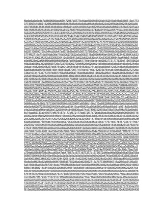 f6e6e6a6e6e4e7a8869695ded65f472987b5777b46aef595166505e9162915e915e9266715e1773
3773997b156b91626f628f666d666d626d5e6d5e6d5a8f5e4d5e6e622c628f76265962584260a56
c8c7d63644364436843646460a4588a61ec61eb590c5a4f662d5e4d5a8e5e8f624c626e722d7aa3
58415862646264835c41506254a45ce7680765e650002c274d8a51516aed55715ecc49b362b362
0e4eb25e4f564f562631cc4dcc4d0d56ab4d5066e53cb372a330ed59263dec5548410e5e506aab5
9c43c83386338633c833c633c6238213441344134623463388338212c202c412c62346230c434e
538063d2741aa4dca510c564d5e6e626d626e666d628e666e666e664d6a6e7a676568590d6670
5eb25e715693620f5a305a0e524f562e4e7056715e926238779a7b7977366bb25e90626f668f666
e668f668e5e8e5e8e5e6e5e6e666e6a6f72e45461586364e6708b7d225c6364436484688460e66
0aa610c62eb552d5a4e624e628e628e5eaf666e666f76aa69615462606264a46cc568c564e66448
6d287108690755c544cd5db47ad576b36e587b5877376fb35e376f376fd466b362d36691622e5a1
5774f62716a716a516ab36e716a506270622e5a5062716a50664849a438423442344238843c633
8423441306234212c62306230412c2028412c622c622c832cc430c53026396841ca49eb514d5a6
e5e8f628e62af668f66af668f668f6e6e7a8765ab61716e4f5a4e4e925637731777525e715670562d
46b25a5056b362d56659739a733767d362705e6f626e626e624d5e8e5a6e5a8e5a4d5a6e624e6a
0c6aa148825c6368297d087542604260846c8464835c0761aa5dca55eb512c524d5a4d5a8e5e6d
5ad06a6e6a6f76e45861584160846ca5700771076d49716a752975e7644a61084d6a555272726a
726a167317733773797b5877f56af56af56a715ed46a92667166926a2f5e716a2f62506250627166
2e5a91662e5a50625066ee5d28498438623463388438a43c633463346230422c412c6230412841
284128622c62288328a428c42ce530473d8941eb492c526e5a6e5a8f628e5e8f628e628f626e666f
7a67610649716e6f56b25a504e725af76ef772166b1567b25a15677156d462725a176bbb779a731
66bb2627062906a8f666e5e6d568e5a6e5a4d5a2d5e6f6e6759814c625c84684a7d84644260426
064686364835c6a69aa5dca510c524d562c524d5a4d56af628e628f6eca65a25083608368836ca5
70e66c287149714a750875e86c0961e850e74c5276b57ef77ef676b56e387bd56a597bb46ad56e9
366d56e926a7166b36e0e5ab3725066516a926e716a5062716270624f5e2f5e0e5e0e5eac55a53
863344230633463346230422c622c422c622c4128622c42286228412441248328c52ca428e52c2
735883da9450c4e4d566e5a6e5a8f5e8e5e8f5e8e5e8e666f76886589594f6a2d52366bf5620f4ab
566f66a9a7b166b7873366f166ff566d562596f7a6f586b166b715e6f628f66af666d5e6d5a6e5e8f5
e6e5a4d626f72265982548364a56cad7d415ca468425ca56c6360a458ab69cb61a9514d5a4d560
c4e2c526e5af16e4d626e722659404c8468836ca574c674087529756a756a754a794a752a69e85
8c74cad65737a9476f77ef676187b177bf672177bd572f77a726ab36eb36e2f62926e50665066716
a50622e5e4f5e92660e564f5e9166ed592f62ee5d2849a53c83346334a438633463346330833042
2c4228622c832c412441202120622083208324a32406314739a941eb496e566e5a8f5e8f5eaf628f
5eaf628e668f76875d67594f6e0d5a705e3052b45e3052b35eb4663777577b577b16733873176b7
25293521763515691626e5e8f62af668e624e5e6e5e6e566f5a2c5acb65615483684264e878297d
415c415862606364a464e454ec69aa5dcb5dcb512e5a0c4e0c4e2c568e6a6f72a9696254625c846
c84708470c67408714a756a758c796b796b792969085de754e750937e7376b476177ff676177716
771673d46ed46eb36eb36e716a716a506670664f6250624f5e4f622e5e4f5e2e5e2f5e0e5e0e5eed
59ed5dcc59e53c8334623062344230a43c843863348334622c4128202041244020412042206220
6220a428c42c27358941eb490c4e4d566e5e8f628e5e8f628e628e666e72885d67592d6a2e62706
2725a386ff666f566ee4d0e525062f5723877176f396fd55a514a596fbb7f9162d166af626d5eb06a9
0666f5eb05e6e5a6e66675d6260426c636c297d08792158625c626063688360475dca5d8959cc5
d0d5e0d560d522d564d5e8f720c72e55c625c636864708470c674e77049754a758c798c79ad7d8
c754a6d08610759c54ccd65b47eb476f67a16771677377b1573f572d46ed46e926a916a706a706a
506670664f624f624f5e4f5e2e5a2e5e2e5e2e5e0d5e0e5e0d5e0d5e4745a438833483388338a54
0a5406338633463302128412441206124411c6220421c63208324c52c0631883daa450c522d568
f5e8e5e8f628e62af666e668f76885d67552d6a0d625062715a7977386ff566715a2f56cc512f5a50
5a5156b45ab55a7b73514edc7f156f4d568e5ed16e6d5e8f666f62b0624e5a6f6ae4506260216863
686b7d8468215c415c62644264635c8961eb5d6851cb5dec590d5a1610000026060f002220574d
464301000000000001000000000000000500000000200000fc4f0000fc8f00000d562e5a4d668f76
6761614c6260a46c6368a574c774087549756b758c79ad7d8c798c794a6d2965e758a448e648b4
7e726ef576f572367716731673f56ef46eb36ab26a716a716a4f6650664f624f622e5e4f5e2e5a2e5
a0d5a0d5a0d5a0e5e0d5e0e5e0d5eab55a338c43c8334c5408338c64442346334412c212820204
12420204120411c421c411c8320a324053147358941eb492d564d5a6e5e6e5e8f628e626e666e7
2a85d88592d6a4f662f5e515659737a77f566715a505a0e562f562f565052b45a52527b77304e376
f915eb0628f5eaf666e628f626e5eb0624e5e2e6e824c83684268a6708c7d6364215c42604264436
 