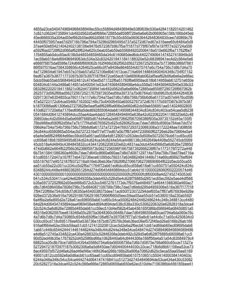 4855a23ce5404749694968458949ec55cc55894d48456949e5380639c530a42841182014201462
1c821c062d47358941cb492d562d5a6f666e72885da8598f726e6a6e62b066905e156b166bd45eb
45ed666935a304ad55ef662b55ed662d56618778c55c650a560636442648364835cee7d0869c76
44450f075957ead7d29716b796a794a75296d2965495d737a5272d67ed67e316aee65c6484a5d9
37ea450e654214042402138106e9476d572387b9b7f5a7f1877d776f87ef97e197ff77e32724a556
a592f6ad2728f62d066af628f624e620c5eab55ab59ab556849202006418a510e662f6a71762f6e7
1764855ab5dcc65ac618b5d48554859485da34c6140685ded6dc44027490641474527418949cb5
1ec59ab518a4d69496949063dc534a32c83242018411841188320e52c68398941ec4d2c564e5e6
e666f76875da8598e724d666f669062b162f466d362f562d56272567252935a7b77386b386bf7661
86f597f316ae7584358856c4264625ce66c0f7e8458e8648554d075747e6c754a756c7d8b7d4a75
4a7129654a61947eb57e316ab57a5272106e8b61413cac714a694148845400404348c754f07152
6ed67a387b38771773397b397b397f187f9472ce65ac610e66906ab062af5eaf62b06a6e6a2e66ec
5dcb59ab55ab5568494024812c4745ed5d71722f6a51760f6e6959ac618b614959ab612751e650e
654834c6144a3488a614851e5400541e53c4745684589498a4dcc558a51484569492845e538c53
08328622020184118821c062d47358941eb492d562d5a6e666e72885da8558f7290726f667062b
2625773d562f66ad5627256725217675973935ed56a39737a7bd6764a516b69635c63644264836
02971307e6354855ca760117e117e6c754a75ad7d6c7d6b756b756b6d6a61737ad57e9476cd59b
47a52723172c64ca5546b7163502148c75c64506450a65052767372d676177b597f387b397b387
b187f3066ad61306eb27270628e5aaf5a8f628f6a906e2e660d62cb59ab556951aa514024602805
410d6271720e6a7176ed696a5ded692855064dab6149598344834c834c834c403ce54caa5d8238
0541684d06412745894dcc55aa4daa4dab51284548494845e638a42c6220622041188320e62c48
39893dec4d2d564d5a6e668f76885d674d4e6a2e6670662f567056386f935a39735152d45a155f5
76bd466ed590f62d56a7a7b177f4a5d0765625c625c6260625cac7dae7d855c8560a764ae7dcf7d
096d4a754a754b756b758c758b6d6a61727a7272b476937293723066306a31722248ae7d08656
34c844cc6580865a554ac5d7272316ef77ef77ed67a5b7ff87a947230660f62726eb26e70664e5a4
e5a4e5e6f624f664e66ec59cb55a951aa558a4d8128001c053dec5d506e50725076cb61cc65cc65
cc658a618b616959495d834c624c624ca34c8244e54ce4486138c3402649e4408a552745cb5569
45cb518a4d4849c4384845832cc434412062208320e62c4831aa3dcb454d566d5a6d626e72885d
474d0d662e664f622f56b362386f5973b5627256596f1667587392666238f67e1773176f7272a448
6b75415841588360a4608c7dae7d645c8660a660ae7d8d7d097129714a754a758c79ad79ad716a
61cd655172d47a167ff77eb472736ece61095dc760317e6348624841446b714a69cd699276ef694
b55197fd77e9572187f9372716a916eb36eb36e70626f6270667062706690664f622d5ecb55ca55
aa51cb55a22c001cc334cc5d2f6a71764f72ab61ed6dcc65cc658a618a61cc650751a550424c834c
83488244c448e44860382651264d274d06454849894dcc51ab4d1610000026060f002220574d46
4301000000000001000000000000000500000000200000fc2f0000fc8f00008a4d27452745053d0
641c534c530411ca424e62849358a3deb492c526d5e4c628f76885d2651ec65ec592e5aed4df566
b35a59737252f662d55ed466d572c53cc54872761773dc7f9376a4484971a46441588360a460ac7
d8c7d64586458a7608d796c75c664087109756b798c7dad7d6b6d295d4959306e516a387f177f18
7f94720f66e754c658cf7d6350a4540038075dee71ac650f723072294def655a7ff87af676936e926e
926ed372b36e916a706291667062916670666f660d5eec59aa55aa55cb51e5380018a230ab592f
6a4f6e2e6e895d2e728a61ec696959ab61cd65c54ca5506248424482486244c348c348813cc4480
64d264d06454745894daa4969458a4d694d694de538c538a330c53062206320e62828318a3dca4
52c524c5a6d626e72885d485dab61cc59ec510d4ef562b45ab456165f386bd566946a08450851a5
48316e9362597bee618348a55c2875a3648360c5648b7dae7d64586558a65cad794a6da560e76c
4a7d6b7d8c7d4a750865c6548c650f6e106af67e397f387ff77a516a8c61a44c6c71a55c4250834c0
030cc65cd718c695176ee65a538736e187bd672f576b36eb36ed36ef572f46ed26a9166b26ab166
916a6f664e62ec59cb59aa51cb5127412020812cec5d2e6a2f6ecb61cb61ed69ab65ec69695dab6
1ab61c448c6544244414461448244a348c44c8244a348e54ce548474d274589496945694569496
a4d8a512745a334822ca430a4288320c52848358a3deb492c526d5a6d628f76885d06598a61cc5
90d52ed49b35e17679252d452586bd66a10626440a64c8444306a166ff56a4a51a54c83584979c4
68825ca35c8b79ce7d855c4354a5588d754a6da56008756a7d6b7d0875e768a660c65cce71527a
52729472187f397f187b3062306a6a5d8450ae7d004400444030c33cac718b6d8b61106ea53ce73
8ac49597bf572d46eb26ad46ef46e146fd36ad266b166b26a906a70662d620c5eca55aa55aa5169
49001c812ccb592e6a0d6acb61cc65aa61cc65cc694859ab6107510651c550414000384140403c
6244a348a348c54cc54ca444274d064147416841cc51273d27454849694de53ca434a430c53082
20c52827318a3dca452c524c566e666e72885d0659ab650e62ec510d4e7156386bb456165bee41
 