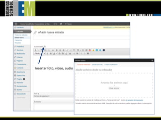 Insertar foto, vídeo, audio 
 