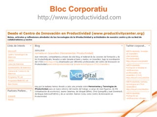 Bloc Corporatiu
http://www.iproductividad.com
 