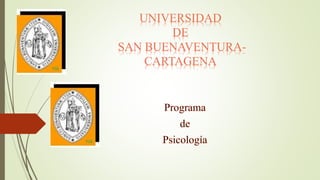 UNIVERSIDAD
DE
SAN BUENAVENTURA-
CARTAGENA
 