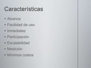 CaracterísticasAlcance 