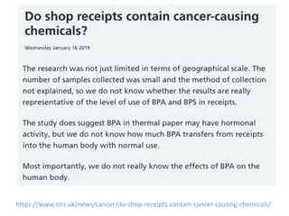 https://www.nhs.uk/news/cancer/do-shop-receipts-contain-cancer-causing-chemicals/
 