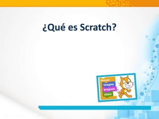 ¿Qué es Scratch?