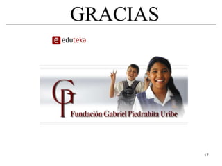 17
GRACIAS
 
