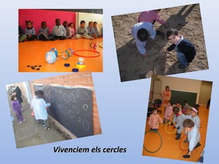 Vivenciem els cerclesVivenciem els cercles
 