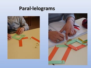 Paral·lelogramsParal·lelograms
 