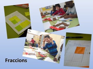 FraccionsFraccions
 