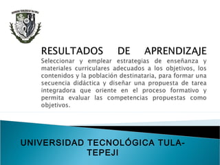 UNIVERSIDAD TECNOLÓGICA TULA-
TEPEJI
 