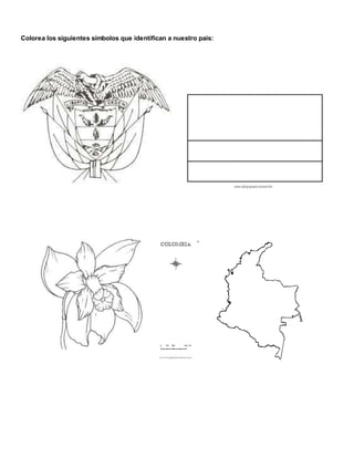 Colorea los siguientes símbolos que identifican a nuestro país:
 