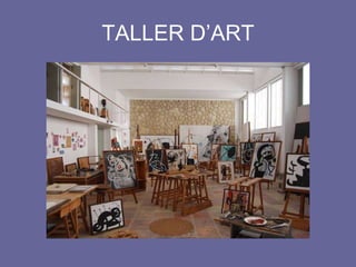 TALLER D’ART 