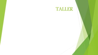 TALLER
 