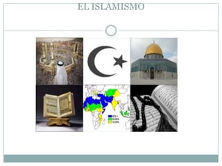 EL ISLAMISMO
 