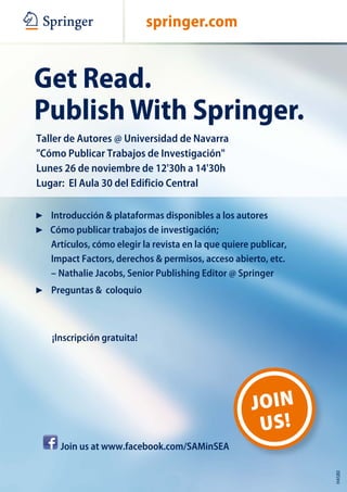 Publicar con Springer
Universidad de Navarra
Pamplona, España, 26 de Noviembre, 2012
Nathalie Jacobs, Senior Publishing Editor
 