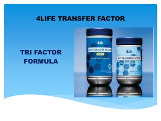 4LIFE TRANSFER FACTOR
TRI FACTOR
FORMULA
 