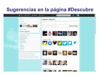 Sugerencias en la página #Descubre
 