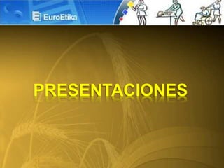 PRESENTACIONES
 