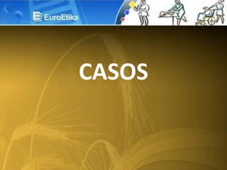 CASOS
 