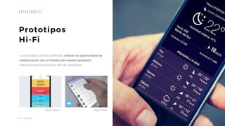 Taller	UX	Design
20
Prototipos 
Hi-Fi
Los prototipos de alta definición ofrecen la oportunidad de
interaccionar con el interfaz de nuestro producto
realizando así los primeros test de usabilidad.
Budi Tanrim Virgil Pana
 