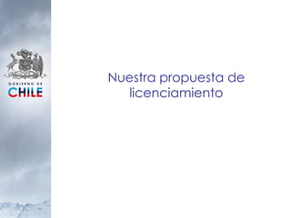 Nuestra propuesta de licenciamiento 