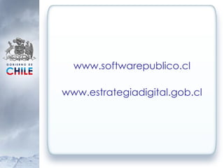 www.softwarepublico.cl www.estrategiadigital.gob.cl 