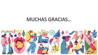 MUCHAS GRACIAS…
 