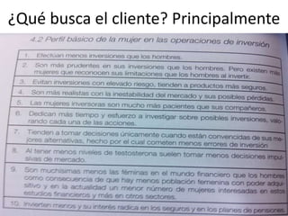 ¿Qué busca el cliente? Principalmente
 