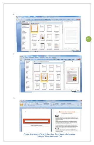 Equipo Académico-Pedagógico Área Tecnología e Informática
Colegios Arquidiocesanos Cali
38
2.
3.
4.
 