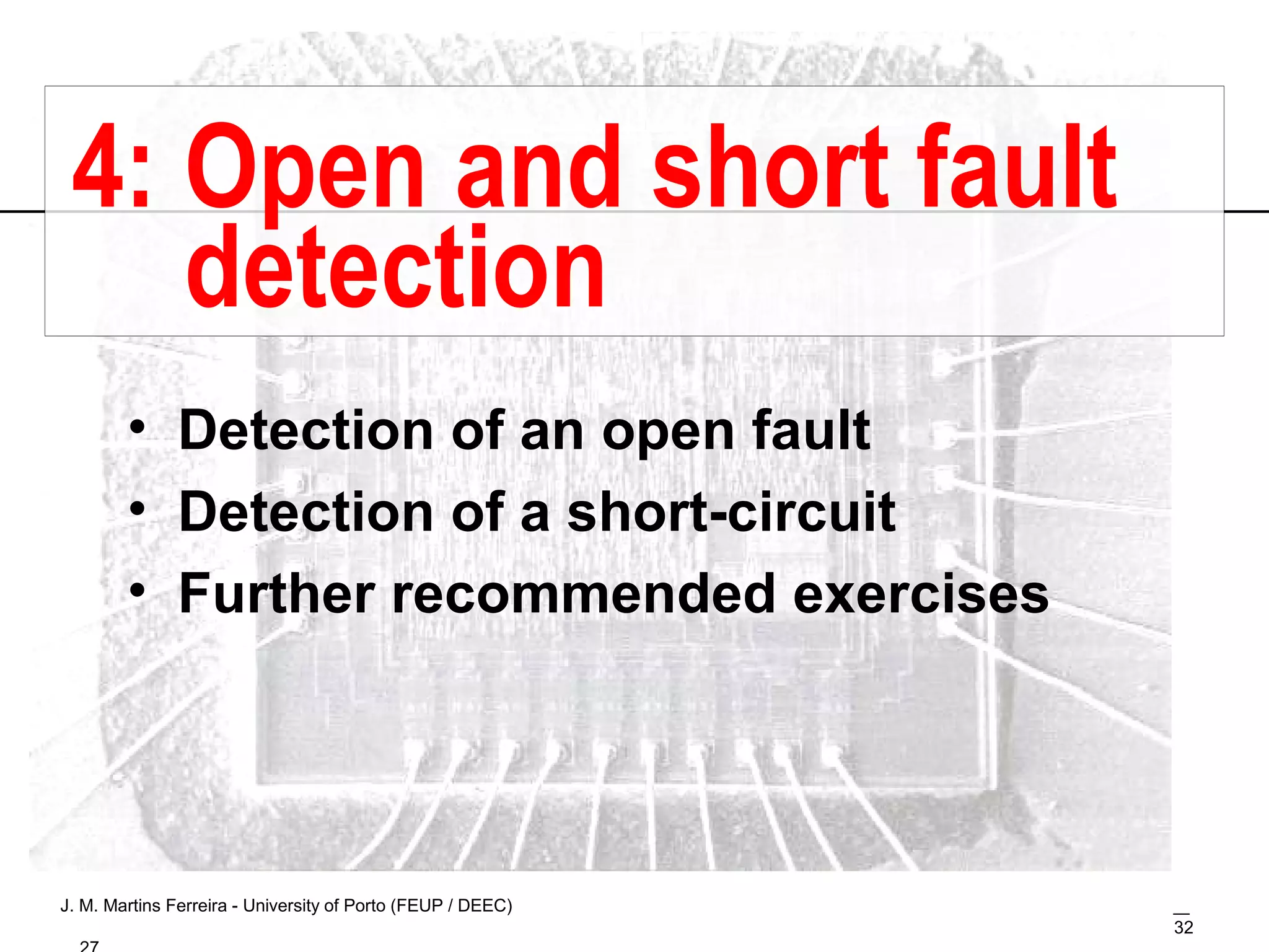 4: Open and short fault detection Detection of an open fault Detection of a short-circuit  Further recommended exercises 