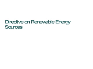 Directive on Renewable Energy Sources 