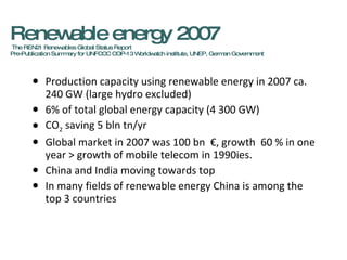Renewable energy 2007  The REN21 Renewables Global Status Report  Pre-Publication Summary for UNFCCC COP-13 Worldwatch ins...