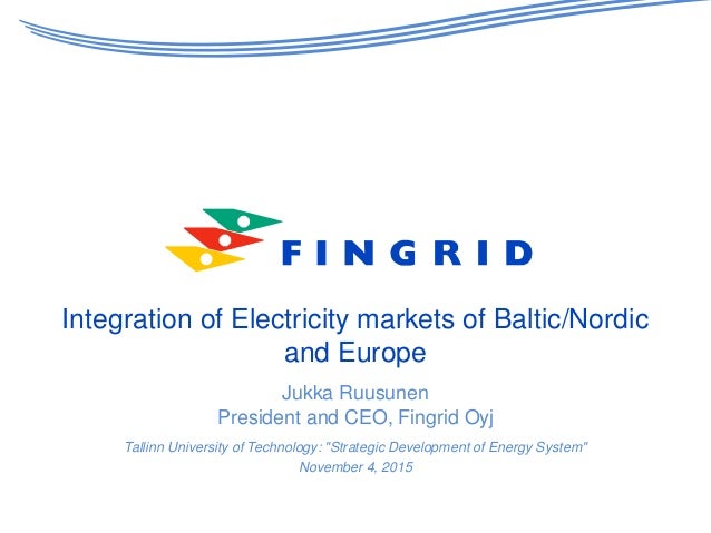 Integration Of Electricity Markets Of Baltic Nordic And Europe