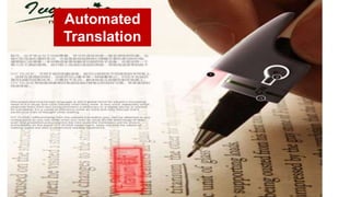 Automated
Translation
 