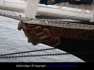 Gallionsfigur © Copyright  www.travelworldonline.de 