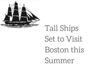 Tall Ships Set to Visit Boston this Summer